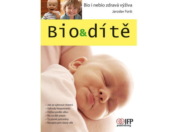 Bio a Dítě, průvodce bio i nebio zdravou výživou