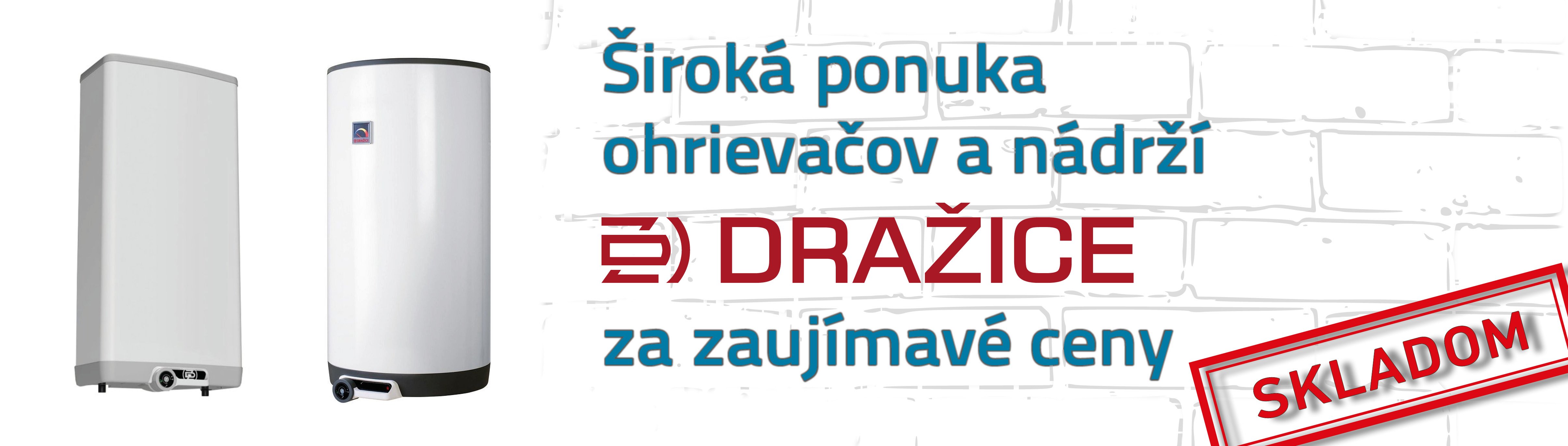 Dražice skladom