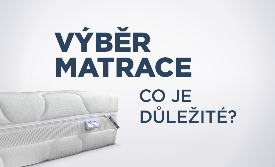 VÝBĚR MATRACE