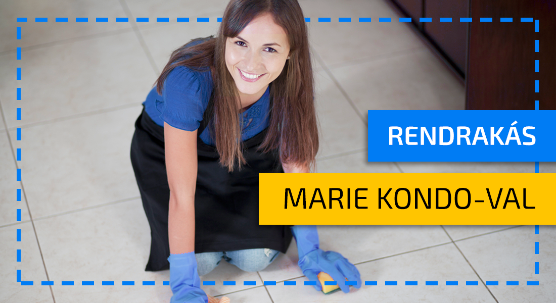 Szeretne rendet rakni otthon? Inspirálódjon Marie Kondo-val