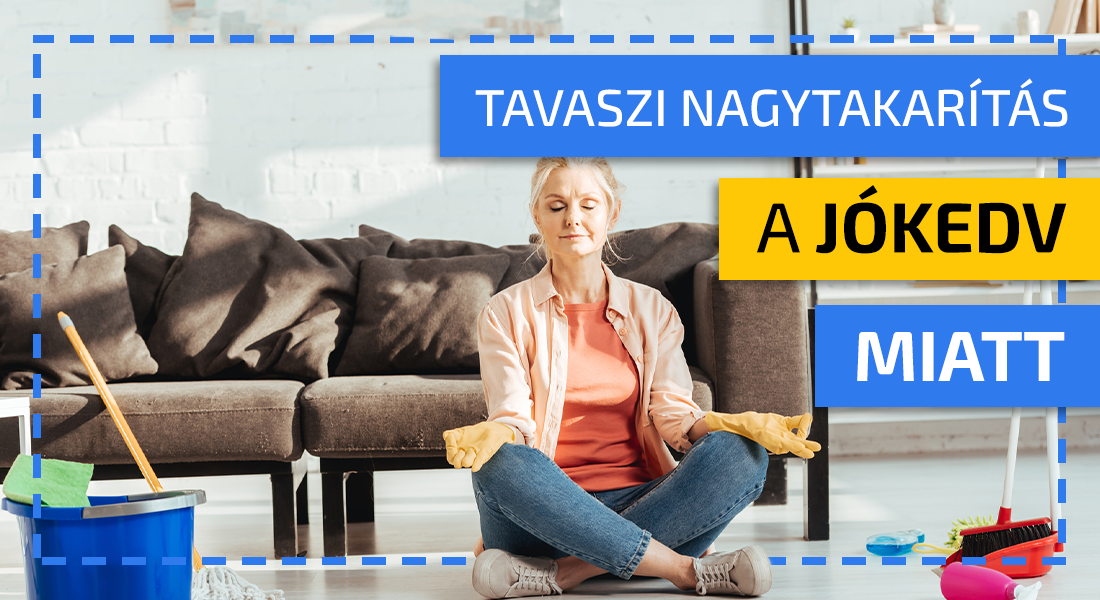 Útmutató a tavaszi nagytakarításhoz