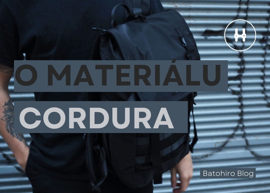 O materiálu Cordura, ze kterého vyrábíme produkty Batohiro