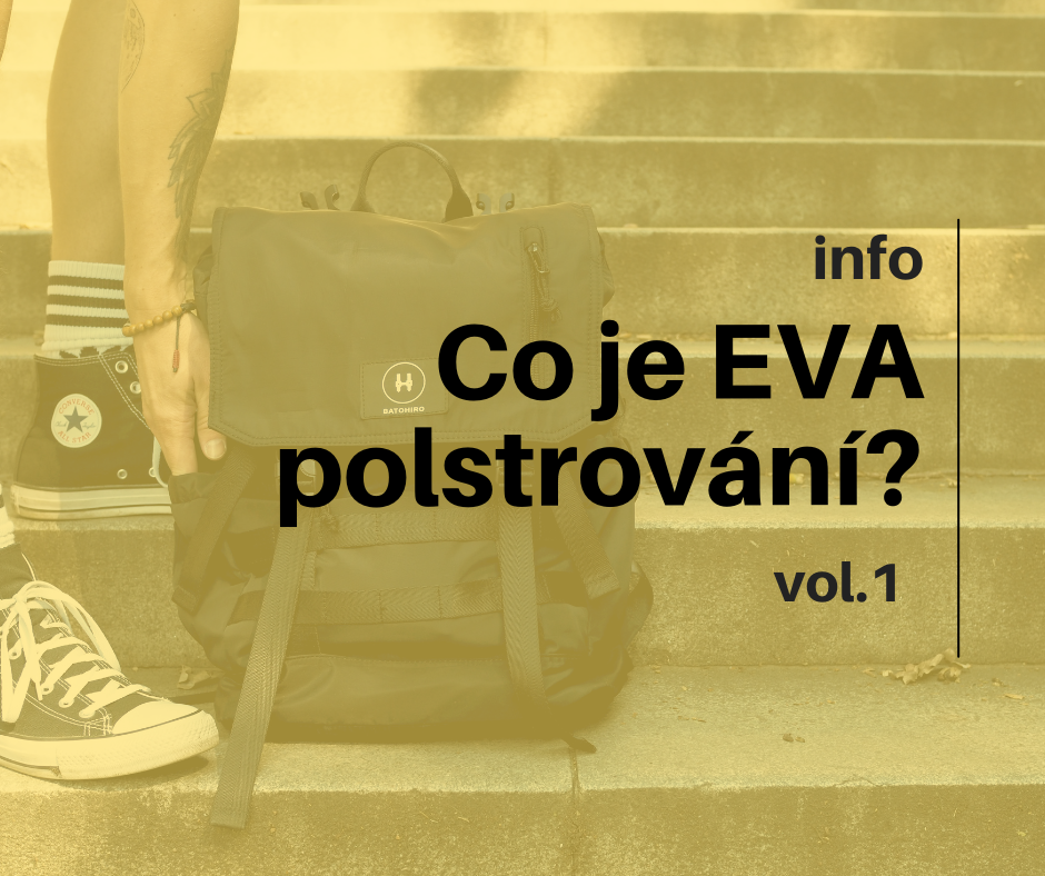 Co je EVA polstrování batohů a čím se liší? 