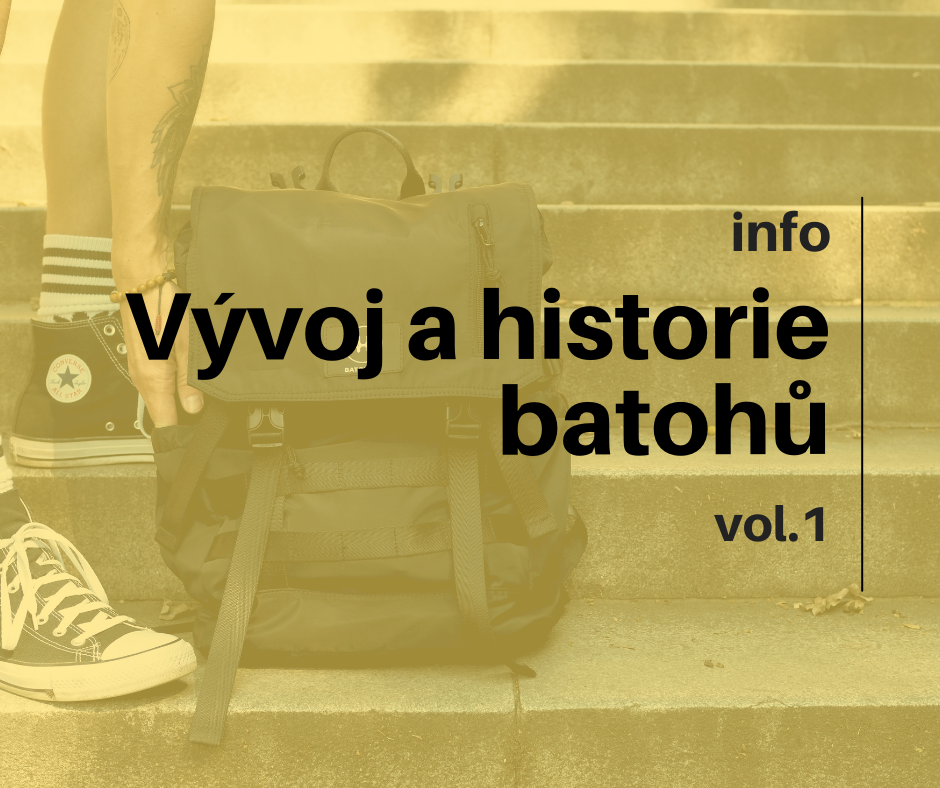 Vývoj historie batohů vol.1