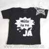 MŮŽU ZA TO JÁ (triko černé KR)