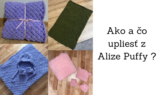 Ako a čo upliesť z Puffy vlny?