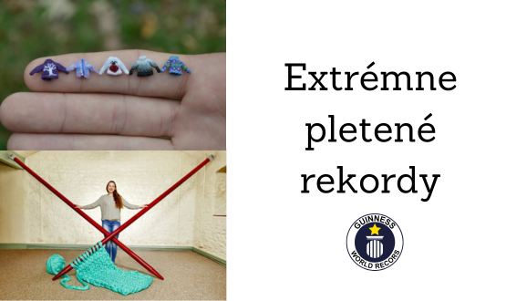 Extrémne pletené rekordy