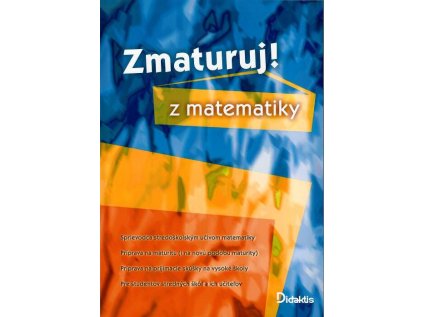 Zmaturuj z matematiky 1. diel