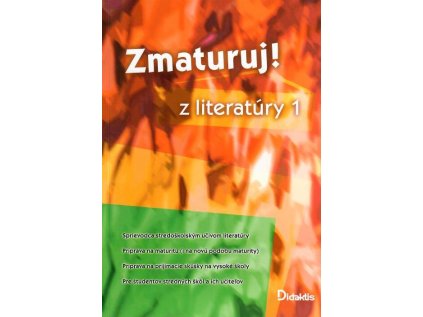 Zmaturuj z literatury 1. diel