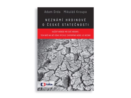 Neznami hrdinove o ceske statecnosti 1024x1024