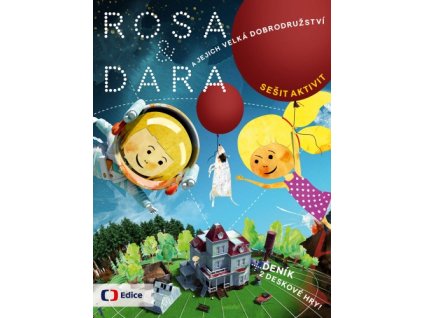 Rosa a Dara a jejich velká dobrodružství