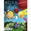 Rosa a Dara a jejich velká dobrodružství
