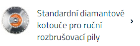 Standardní diamantové kotouče pro ruční rozbrušovací pily