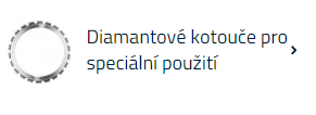 Klikni pro přechod na diamantové kotouče pro speciální použití