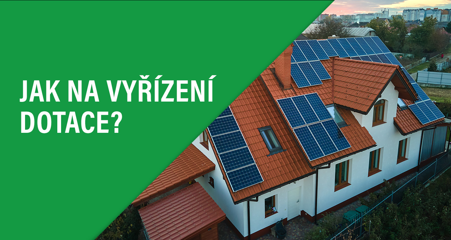 Jak na vyřízení dotace pro fotovoltaiku