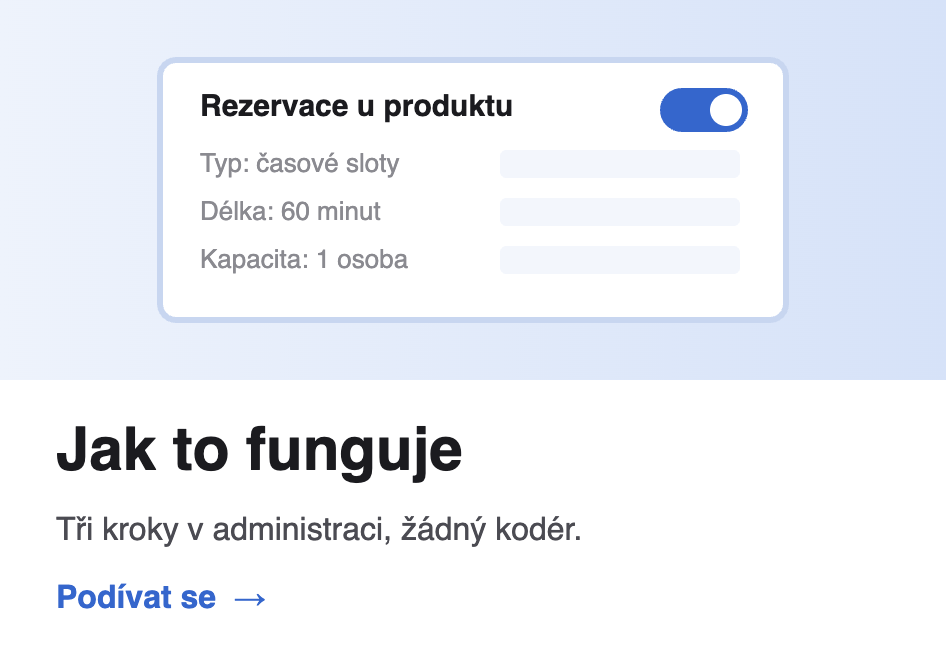 Jak to funguje. Tři kroky v administraci, žádný kodér.