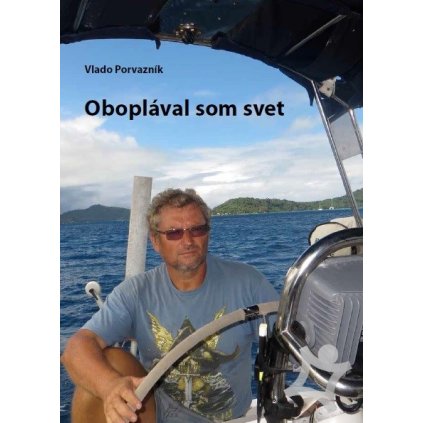 KNIHA Oboplával som svet  s podpisom autora