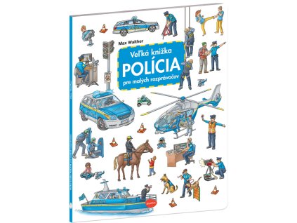 Veľká knižka POLÍCIA pre malých rozprávačov