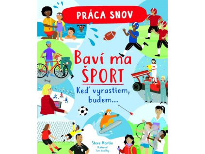 Práca snov - Baví ma šport