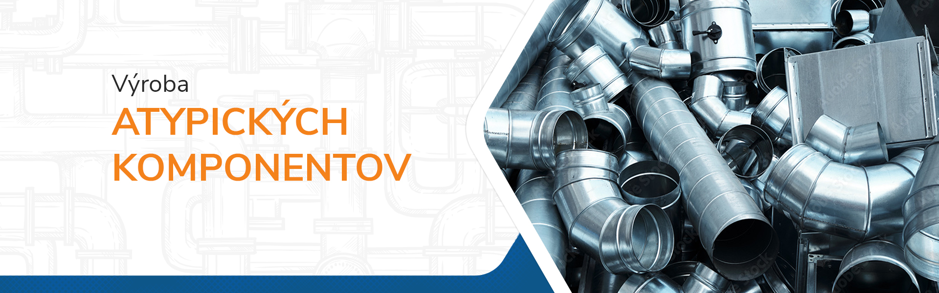 Výroba atypických komponentov