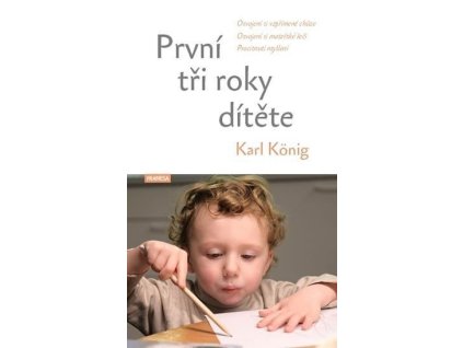 114047 prvni tri roky ditete osvojeni si vzprimene chuze osvojeni si materske reci procitnuti mysleni