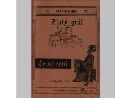 Zlatý grál, Černý rytíř - etapové hry č.76,77