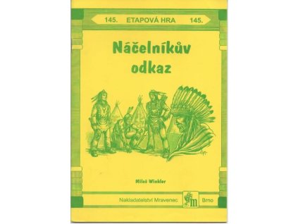 145 Náčelníkův odkaz