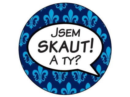 Placka 25 Jsem skaut a ty modrá