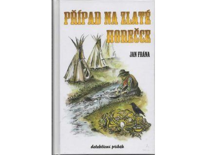 Případ na zlaté horečce