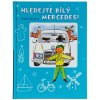hledejte bily mercedes