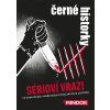 cerne historky seriovi vrazi