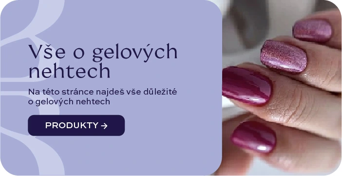 Vše o gelových nehtech