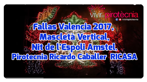 Mascleta Vertical, RICASA, Fallas Valencia 2017
