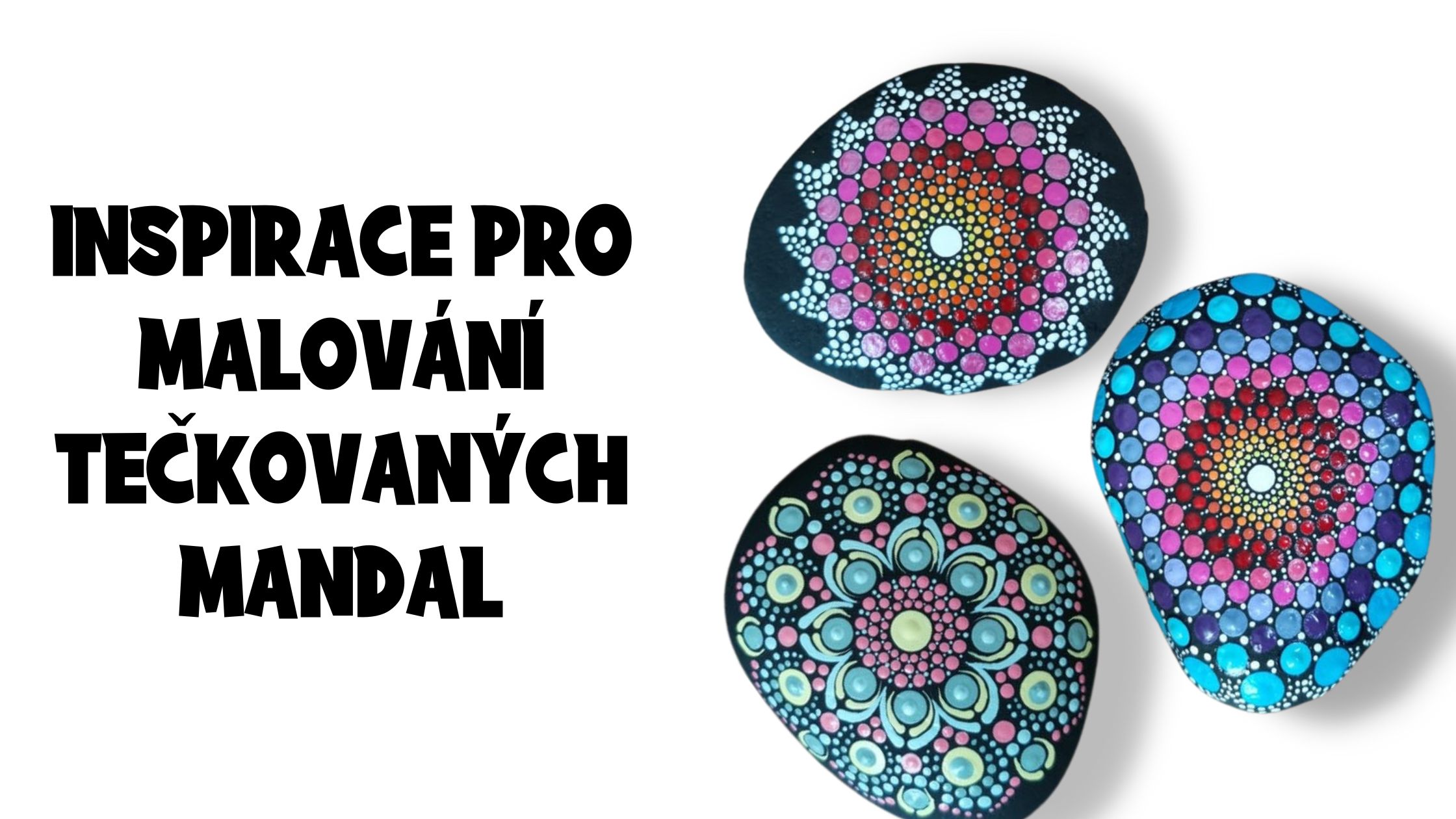 Inspirace pro malování tečkovaných mandal