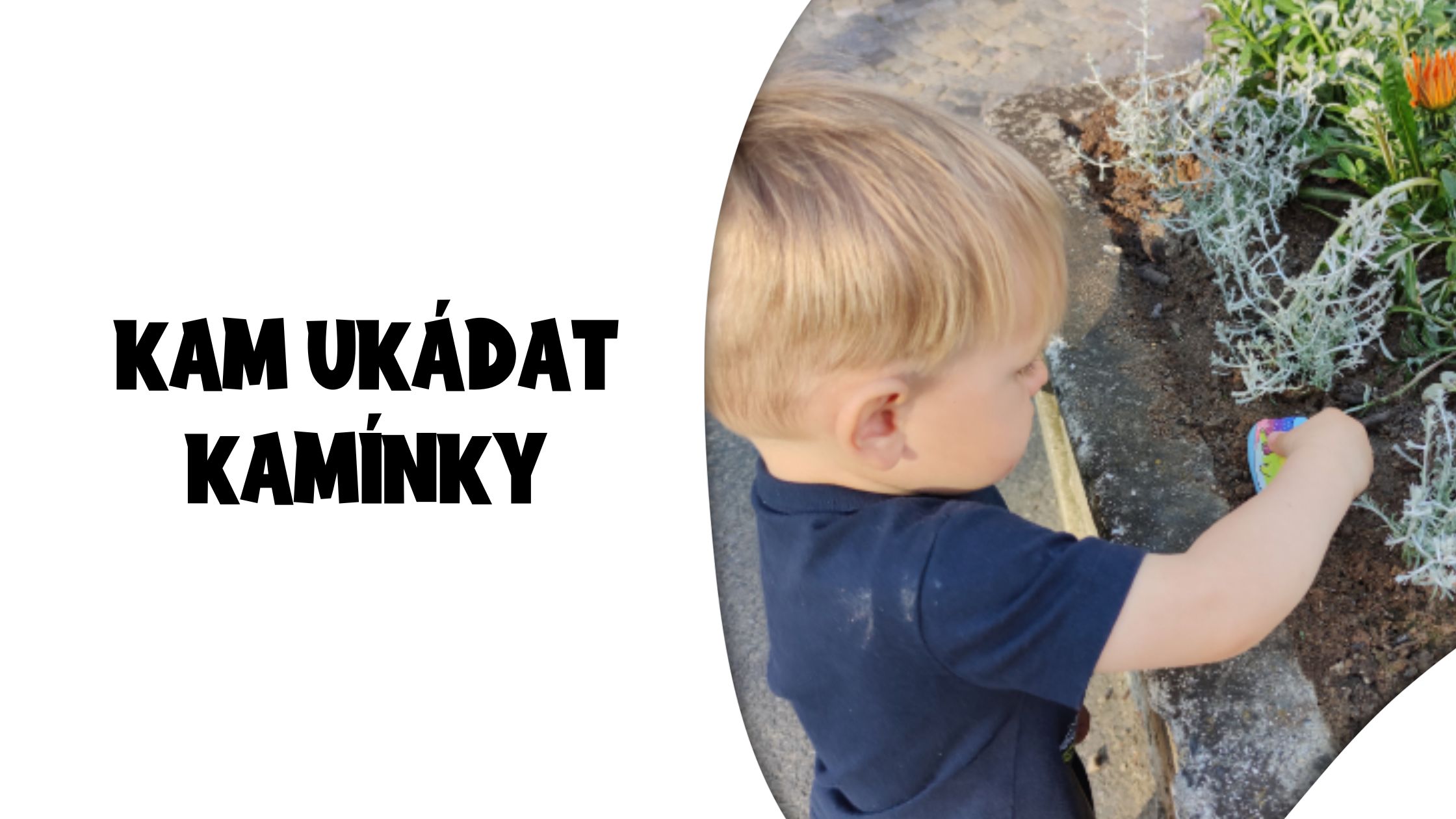 Kam ukládat kamínky