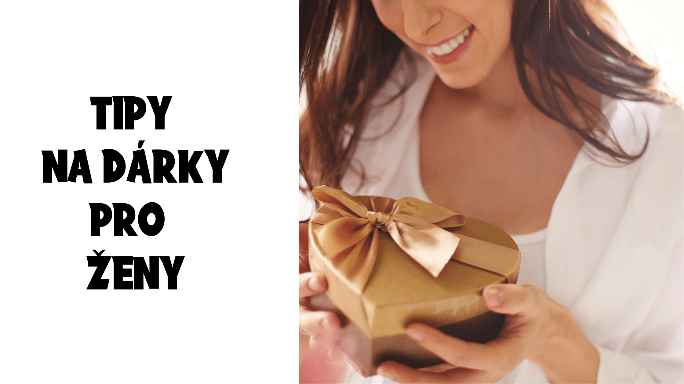 Tipy na dárky pro ženy