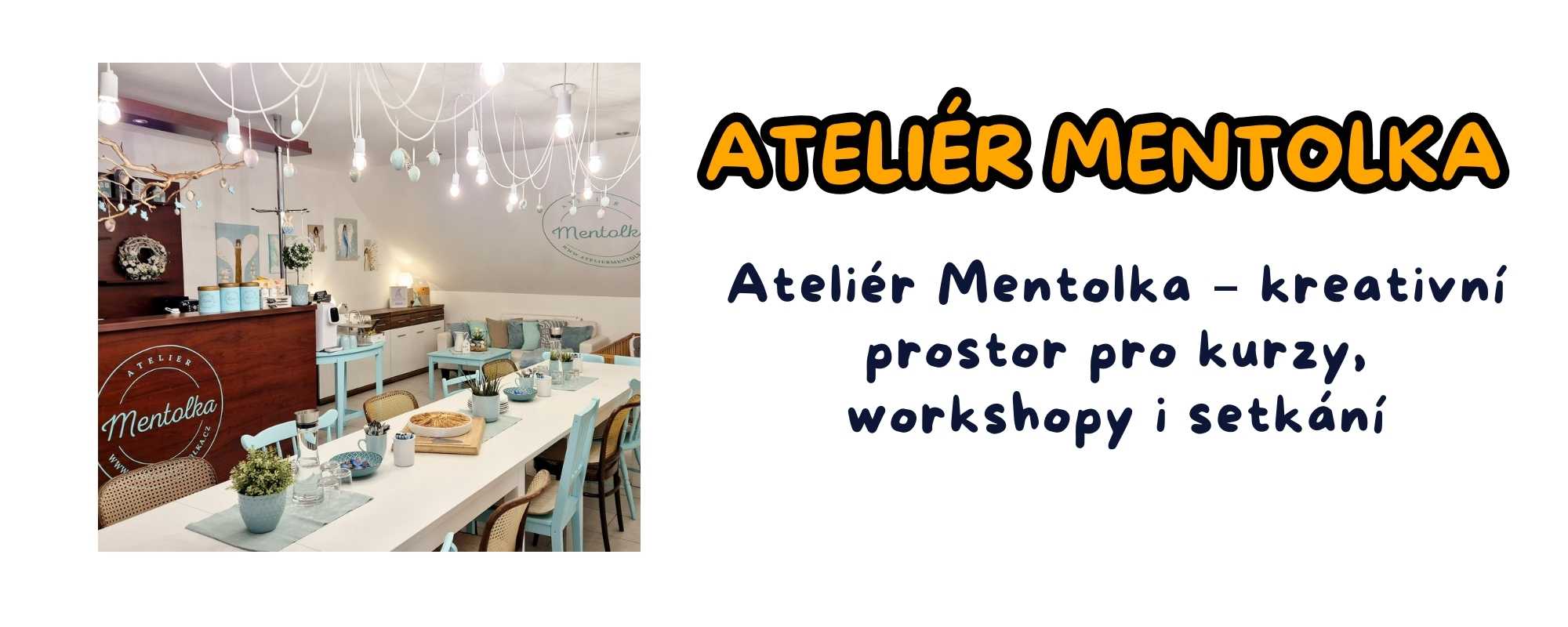 Mentolka – místo, kde vznikají nápady i přátelství