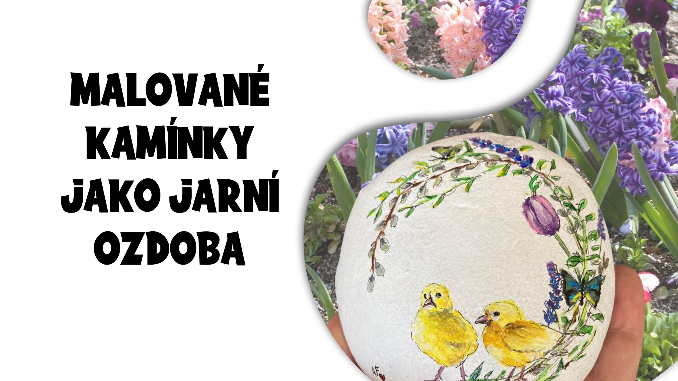 Malované kamínky jako jarní a velikonoční výzdoba