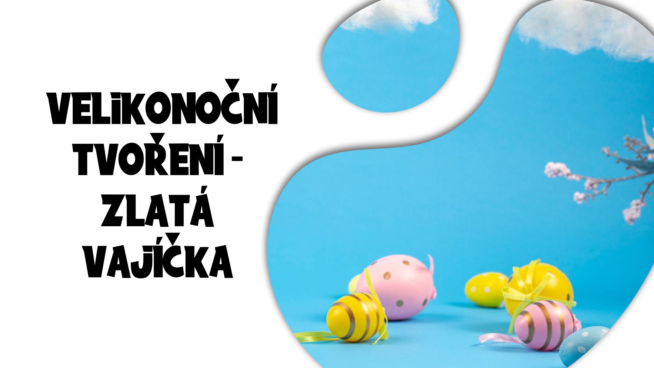 Nápady na velikonoční tvoření - zlatá vajíčka
