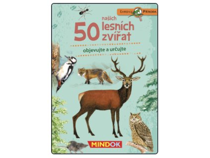 Mindok - Expedice příroda: 50 našich lesních zvířat