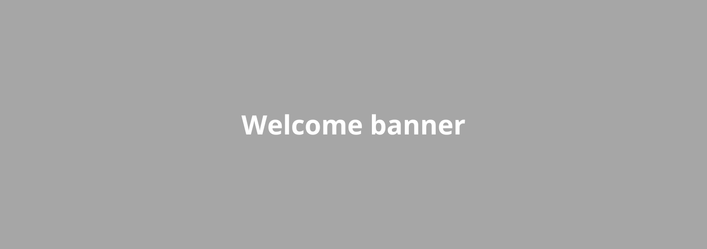 Welcome banner