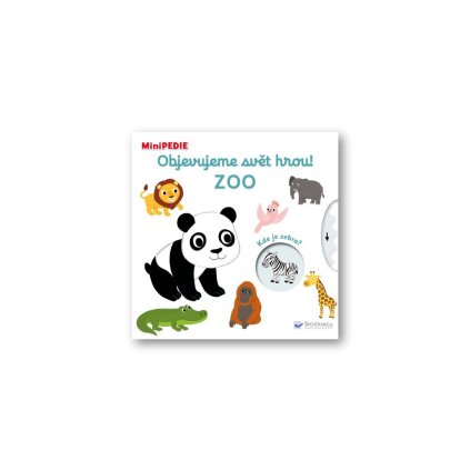 SVOJTKA & CO. MiniPEDIE Objevujeme svět hrou! ZOO
