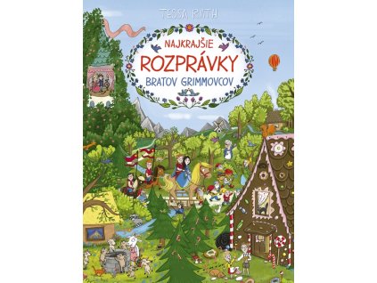 Najkrajšie rozprávky bratov Grimmovcov