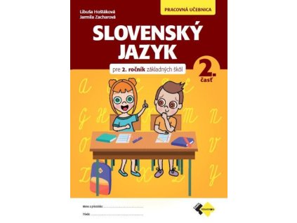 Slovenský jazyk pre 2.ročník ZŠ – Pracovná učebnica 2.