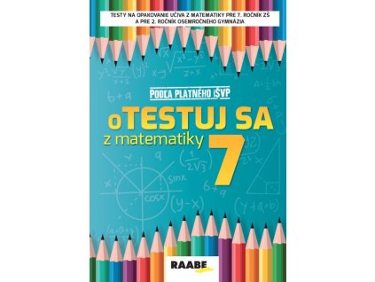 oTESTUJ SA z matematiky 7. ročník