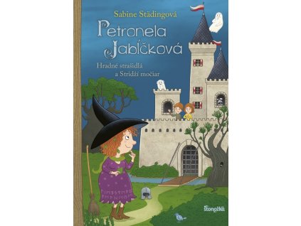 Petronela Jabĺčková 11: Hradné strašidlá a Stridží močiar