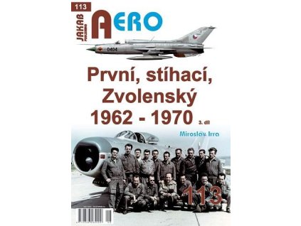 AERO 113 První, stíhací, Zvolenský 1962-1970, 3.díl