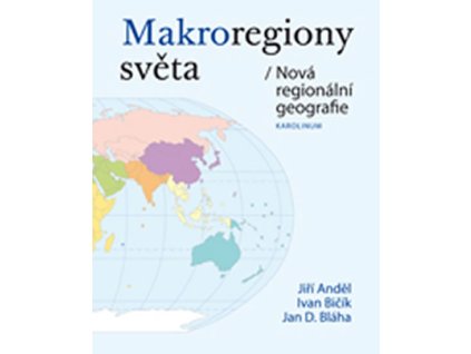 Makroregiony světa / Nová regionální geografie