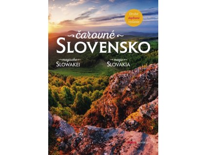 Čarovné Slovensko (druhé, doplnené vydanie)