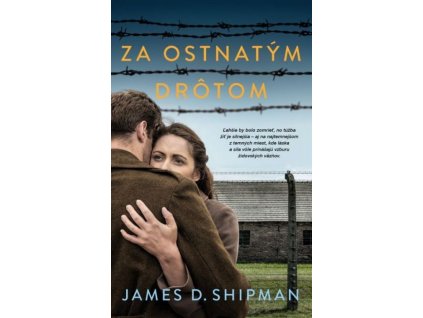 Za ostnatým drôtom